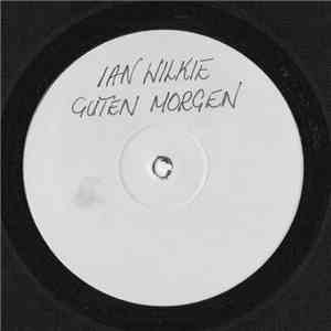 Ian Wilkie - Guten Morgen flac download