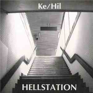 Ke/Hil - Hellstation flac download