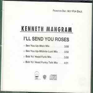 Kenneth Mangram - I'll Send You Roses flac download