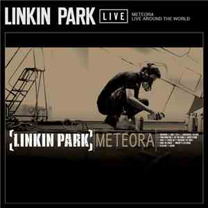 Linkin Park - Meteora - Live Around The World flac download