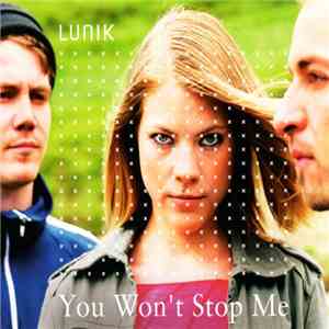 Lunik - You Won't Stop Me flac download