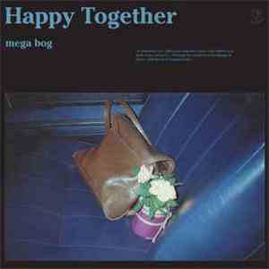 Mega Bog - Happy Together flac download
