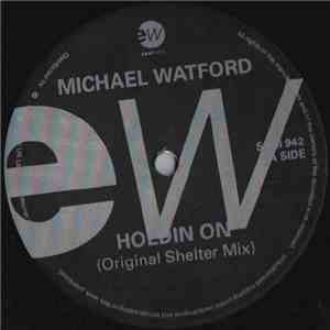 Michael Watford - Holdin' On flac download