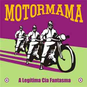 Motormama - A Legítima Cia Fantasma flac download