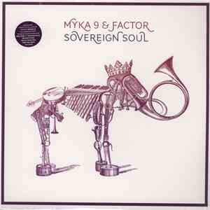 Myka 9 & Factor  - Sovereign Soul flac download