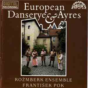 Rožmberk Ensemble, František Pok  - European Danserye & Ayres flac download