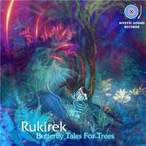 Rukirek - Butterfly Tales For Trees flac download