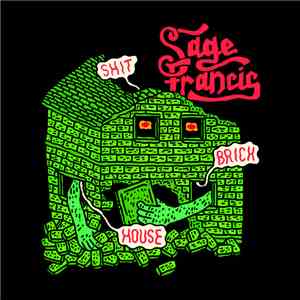 Sage Francis - Shit Brick House flac download