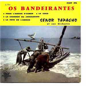 Señor Tapacho Et Son Orchestre - Os Bandeirantes flac download