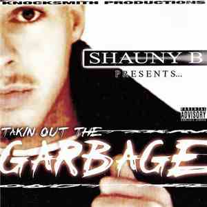 Shauny-B - Takin Out The Garbage flac download