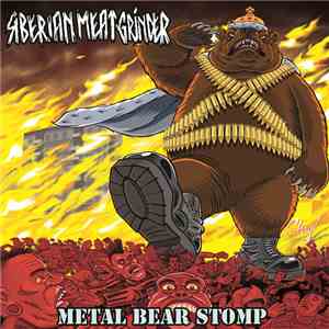 Siberian Meat Grinder - Metal Bear Stomp flac download