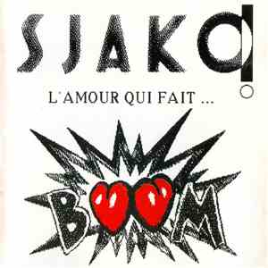 Sjako! - L'Amour Qui Fait Boum flac download
