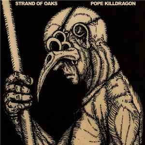 Strand Of Oaks - Pope Killdragon flac download