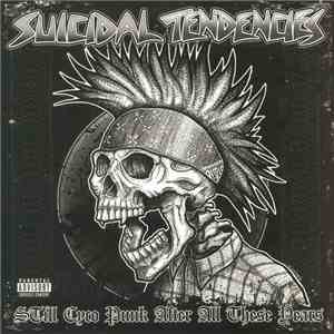 Suicidal Tendencies - Still Cyco Punk After All These Years flac download