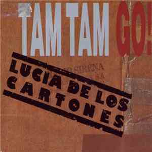 Tam Tam Go! - Lucía De Los Cartones flac download