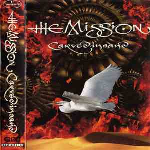 The Mission - Carved In Sand flac download
