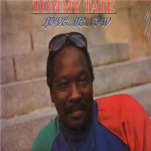 Tommy Tate - Love Me Now flac download
