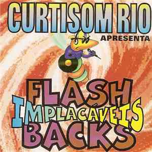 Various - Curtisom Rio - Flash Backs Implacaveis flac download