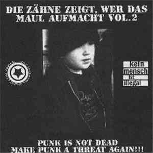 Various - Die Zähne Zeigt, Wer Das Maul Aufmacht Vol. 2 flac download