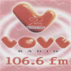 Various - Love Radio 106.6 Fm Volume 2 flac download
