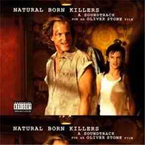 Various - Natural Born Killers (A Soundtrack For An Oliver Stone Film) flac download