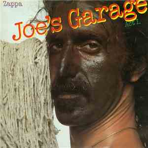 Zappa - Joe's Garage Act I. flac download