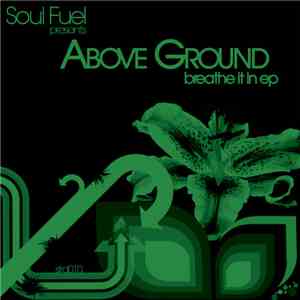 Above Ground  - Breathe It In EP flac download