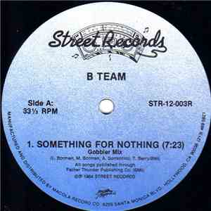 B Team  - Something For Nothing / Partylizers flac download