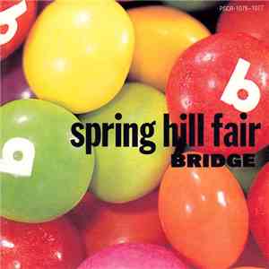 Bridge  - Spring Hill Fair flac download