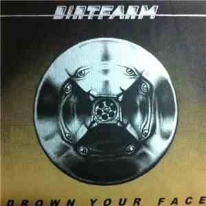 Dirtfarm - Drown Your Face flac download
