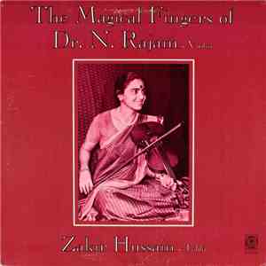 Dr. N. Rajam, Zakir Hussain - The Magical Fingers Of Dr. N. Rajam flac download