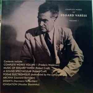 Edgard Varèse - Complete Works Of Edgard Varèse, Volume 1 flac download