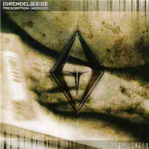 Grendel - Prescription : Medicide flac download