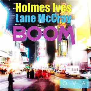 Holmes Ives / Lane McCray - Boom flac download