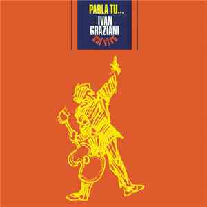 Ivan Graziani - Parla Tu... Ivan Graziani Dal Vivo flac download