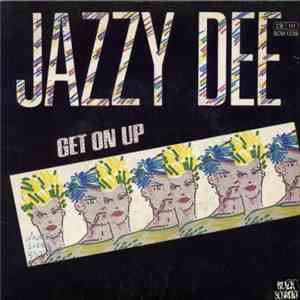 Jazzy Dee - Get On Up flac download