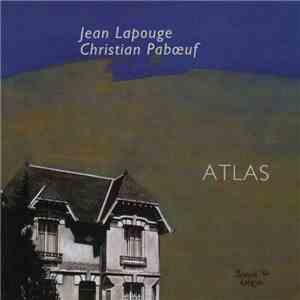 Jean Lapouge, Christian Pabœuf - Atlas flac download