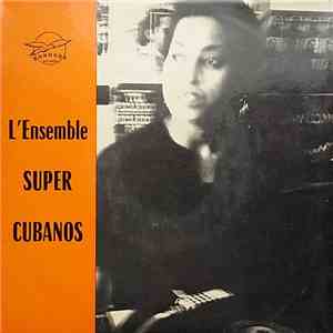 L'Ensemble Super Cubanos - Manzelle Arrogante / Souvenir De Les 15 Ans flac download