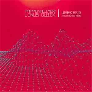 Linus Quick, Pappenheimer - Weekend flac download