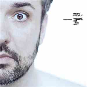 Marc Romboy - Talking All That Jazz flac download