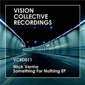 Mick Verma - Something For Nothing EP flac download