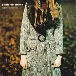 Pineforest Crunch - Cup Noodle Song flac download