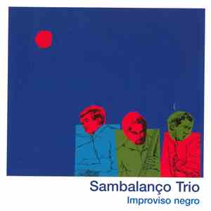 Sambalanço Trio - Improviso Negro flac download