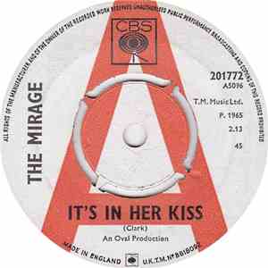 The Mirage - It's In Her Kiss / What'Ye Gonna Do 'Bout It flac download