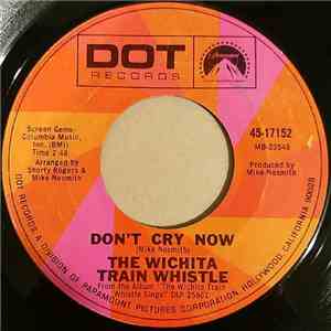 The Wichita Train Whistle - Don't Cry Now FLAC download