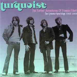 Turquoise  - The Further Adventures Of Flossie Fillett flac download