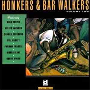 Various - Honkers & Bar Walkers Volume Two flac download