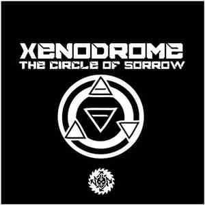 Xenodrome - The Circle Of Sorrow flac download