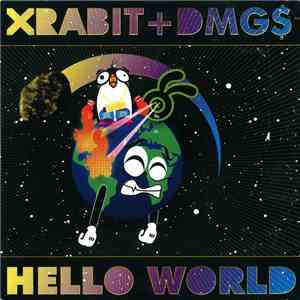 Xrabit + DMG$ - Hello World flac download