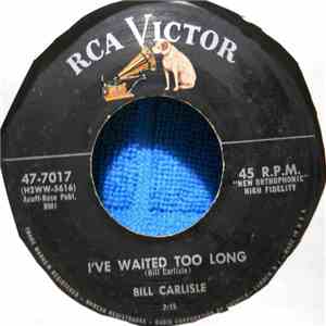 Bill Carlisle - I've Waited To Long flac download